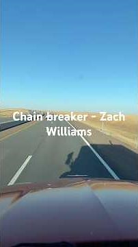 Chain breaker - Zach Williams