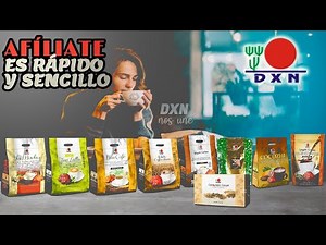 DXN COMO AFILIARSE - RÁPIDO Y SENCILLO - 2021