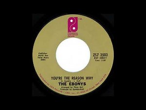 The Ebonys - You're The Reason Why (1971)