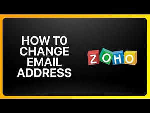 How To Change Zoho Email Address Tutorial