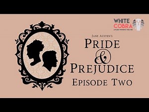 Pride and Prejudice - episode 2 | audio drama | radio play