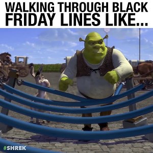 418K views · 6.8K reactions | Black Friday Survival Tip #001: Bring an Ogre. | Shrek | Facebook