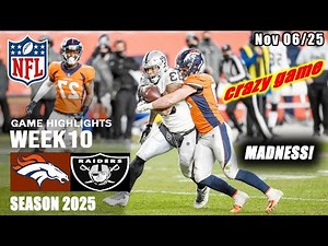 Las Vegas Raiders vs Denver Broncos | WEEK 10 Full Game Highlights | NFL 2025 Season 🔥