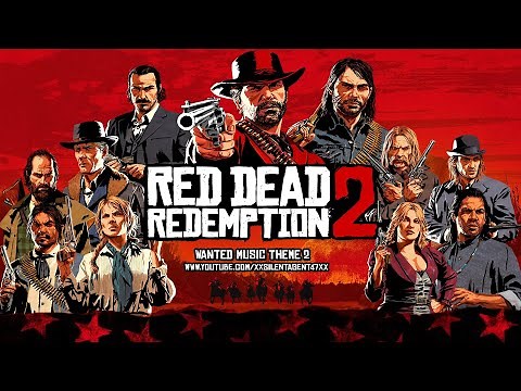 Red Dead Redemption 2 - WANTED Music Theme 2 [Valentine, Strawberry, Blackwater, Tumbleweed]
