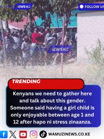 Kenyans we need to gather here and talk about this gender. Someone said having a girl child is only enjoyable between age 1 and 12 after hapo ni stress zinaanza.