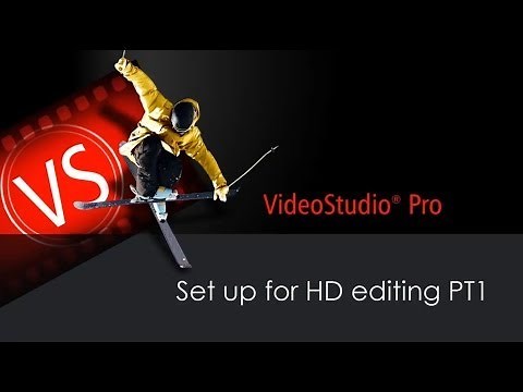 Corel VideoStudio X7 - Editing Ultra HD Video: Set up, Part 1