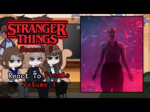 Stranger Things S5 React To Finale / Volume 3 // Gacha Club // Gacha React