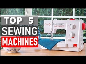 Top 5 Best Sewing Machines in 2025