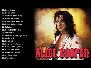 Alice Cooper Greatest Hits Full Album - Best Songs Of Alice Cooper Playlist 2022