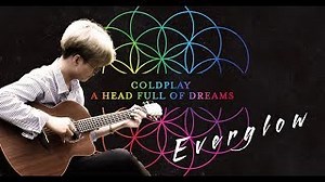 [HD] Coldplay - Everglow (Youngso Kim) / Fingerstyle Guitar / Lowden F50 Chords - ChordU