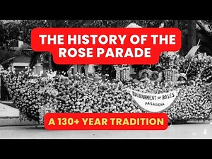 The History of the Rose Parade
