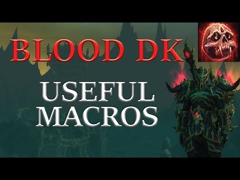 Blood Death Knight Macros - Shadowlands Patch 9.0.2