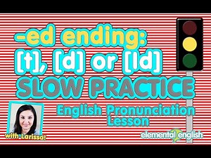 -ed ending: [t], [d] or [Id] | Slow Practice