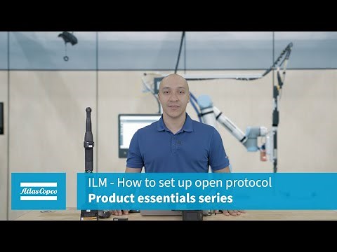 Product Essentials: ILM: How to Set Up Open Protocol
