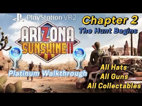 Arizona Sunshine 2 - Platinum Walkthrough - Chapter 2 (100% Completion)
