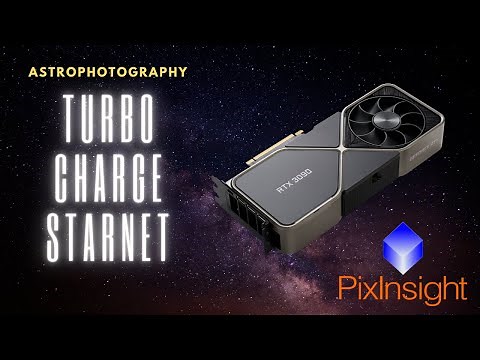 Pixinsight: Turbo Charge Starnet Removal Using a nVidia RTX 3070/3080/3090 - Incredible Results