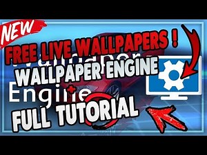 😱[WALLPAPER ENGINE] TUTORIAL!!! | LIVE Animated Wallpapers !😱