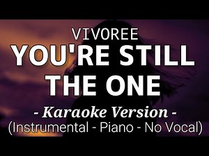 You're Still The One - Vivoree (Karaoke Version)🎤