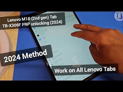 Lenovo Tab M10 (TB-X306F) FRP Unlocking, Latest method (Educational Purpose)