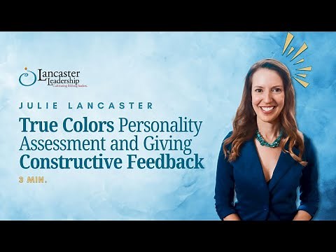 True Colors Personality Assessment & Giving Constructive Feedback | Lancaster Leadership