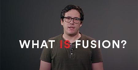 Introduction to Fusion