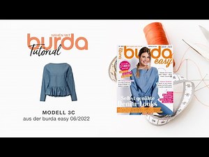 [Nähanleitung] Nähen mit burda –verspielte Bluse Modell 3C | burda easy #6/22 (5856)