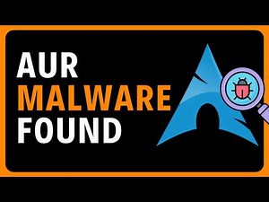 Malware Found in Arch Linux AUR Packages