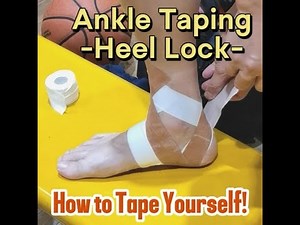How To Tape Your Ankle Like a Pro- Use a HEEL LOCK