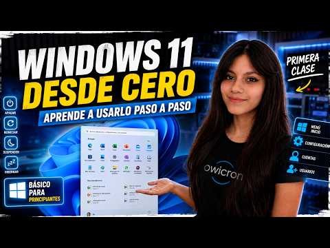 🔥 Windows 11 desde Cero: Aprende a Usarlo Paso a Paso