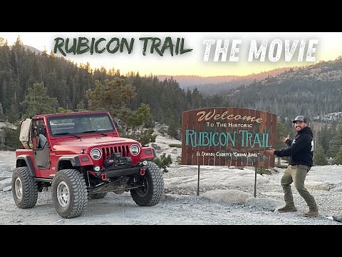 Rubicon Trail The Movie - 3 Day Ultimate Off-roading And Camping Adventure Documentary