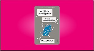 Artificial Intelligence A Guide for Thinking Humans 🧠 A full review!