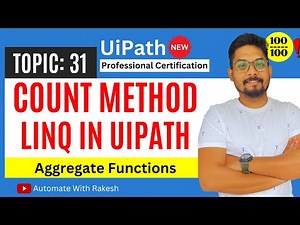 Master UiPath's Count Method with LINQ in UiPath