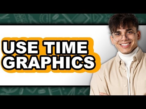 How to Use Time Graphics - Easy Guide