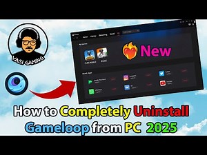 How to Completely Uninstall Gameloop from Your PC 2025 (Step-by-Step Guide in English)