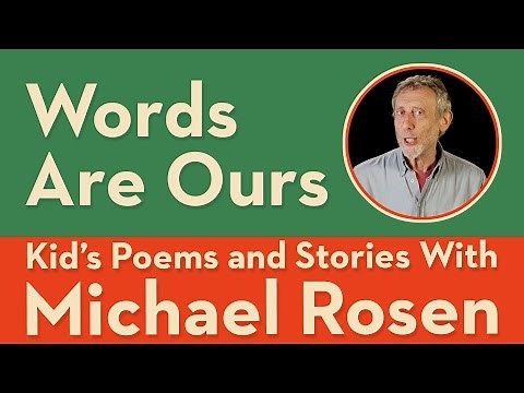 Words Are Ours | POEM | Kids' Poems and Stories With Michael Rosen