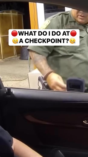694K views · 15K reactions | WHAT TO DO AT A CHECKPOINTSTAY CALM....