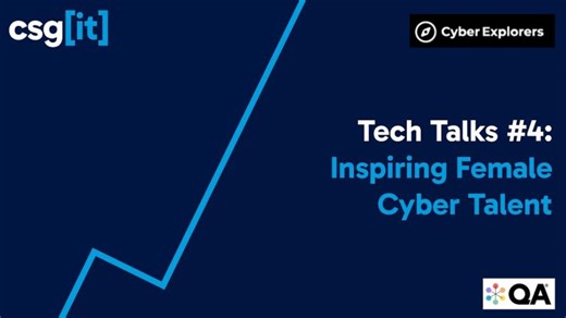 Tech Talks #4: Inspiring Female Cyber Talent | CSG Computer Services Ltd