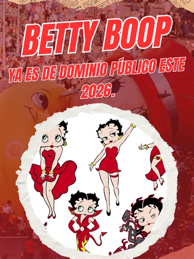 Betty Boop: Un ícono del dominio público en 2026
