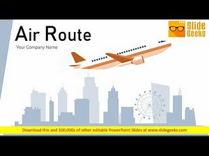 Air Route World Map Airplane Flight Ppt Powerpoint Presentation Complete Deck