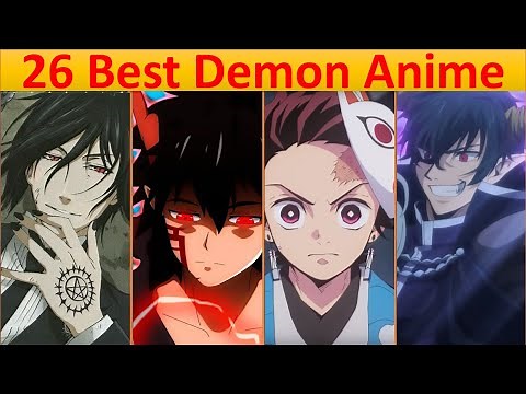 The 26 Best Demon 👹 Anime you must watch before you die