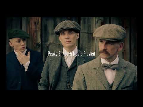 Peaky Blinders Music Playlist #1