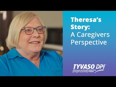 Theresa’s Story: Caring for Someone taking TYVASO DPI