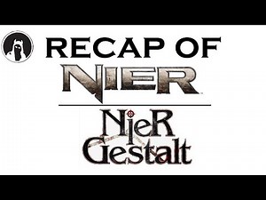 Recap of NieR Gestalt [NieR] (RECAPitation)