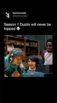 Why Season 1 Dustin will NEVER be topped 😭