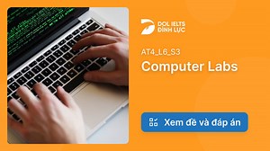 Computer Labs IELTS Listening Answers With Audio, Transcript, And Explanation | IELTS Listening Practice @dolacademy - Học Tiếng Anh Free - Chất lượng Premium