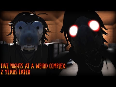 Five Nights At A Weird Complex: 2 Years Later - [Night 1 to 6 | Full Walkthrough] - Roblox