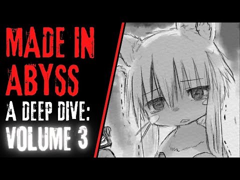 Made in Abyss: A Deep Dive (Volume 3)