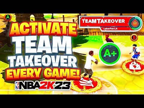 HOW TEAM TAKEOVER WORKS IN NBA 2K23 - HOW TO ACTIVATE TEAM TAKEOVER EVERY GAME