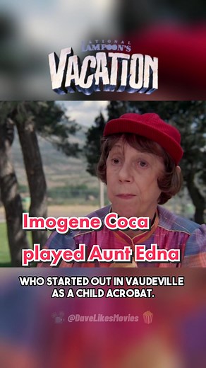 Imogene Coca as Aunt Edna in National Lampoon's Vacation