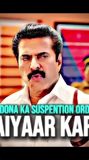Dono Ka Suspension Order Taiyaar Karo - Mammootty Status